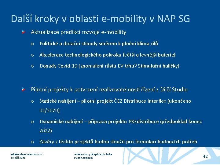 Další kroky v oblasti e-mobility v NAP SG Aktualizace predikcí rozvoje e-mobility o Politické