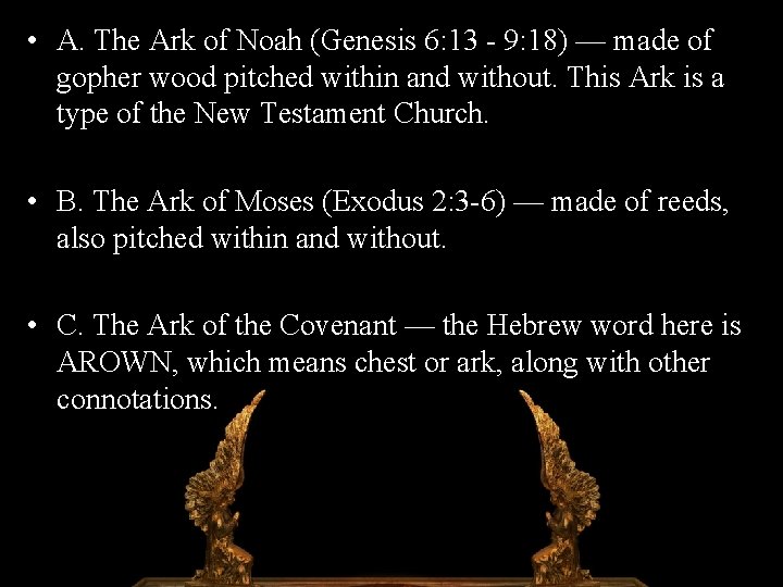  • A. The Ark of Noah (Genesis 6: 13 - 9: 18) —