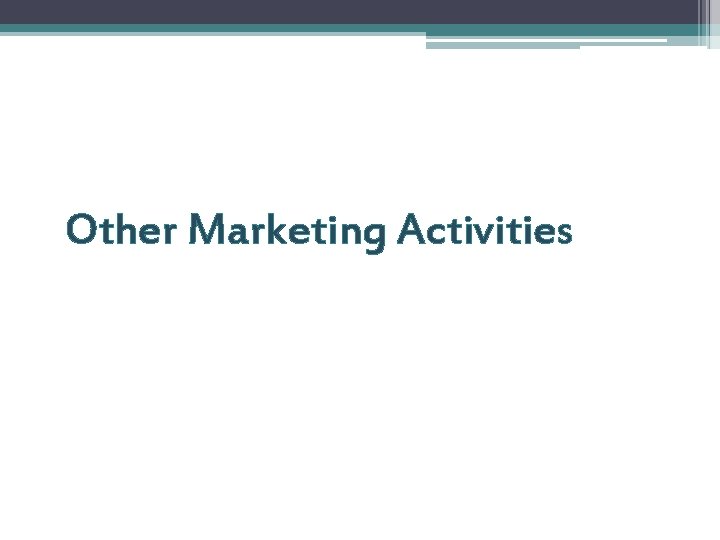 Other Marketing Activities 