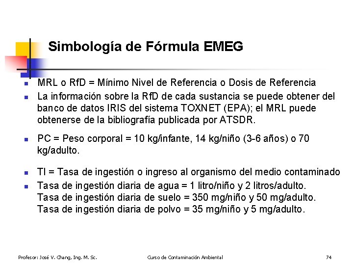 Simbología de Fórmula EMEG n n n MRL o Rf. D = Mínimo Nivel