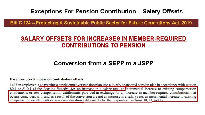 Exceptions For Pension Contribution – Salary Offsets Bill C 124 – Protecting A Sustainable Exceptions For Pension Contribution – Salary Offsets Bill C 124 – Protecting A Sustainable