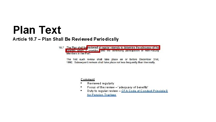 Plan Text Article 18. 7 – Plan Shall Be Reviewed Periodically Comment • Reviewed Plan Text Article 18. 7 – Plan Shall Be Reviewed Periodically Comment • Reviewed