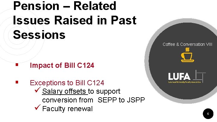 Pension – Related Issues Raised in Past Sessions Coffee & Conversation VIII § Impact Pension – Related Issues Raised in Past Sessions Coffee & Conversation VIII § Impact