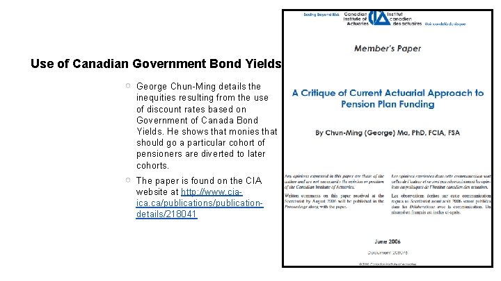 Use of Canadian Government Bond Yields ○ George Chun-Ming details the inequities resulting from Use of Canadian Government Bond Yields ○ George Chun-Ming details the inequities resulting from