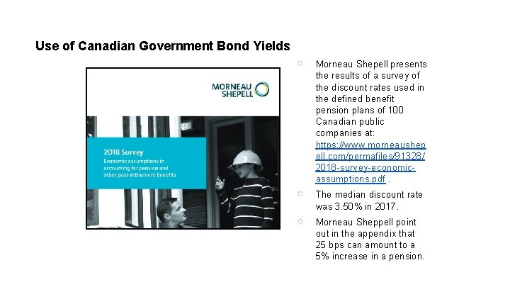 Use of Canadian Government Bond Yields ○ Morneau Shepell presents the results of a Use of Canadian Government Bond Yields ○ Morneau Shepell presents the results of a