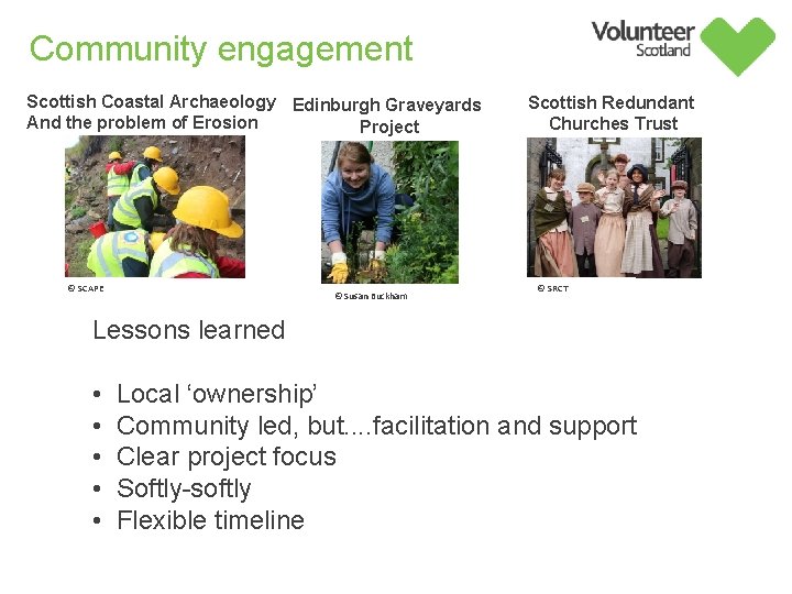 Community engagement Scottish Coastal Archaeology Edinburgh Graveyards And the problem of Erosion Project ©