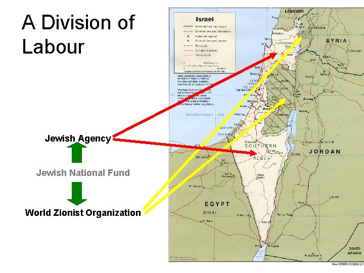 A Division of Labour Jewish Agency Jewish National Fund World Zionist Organization 