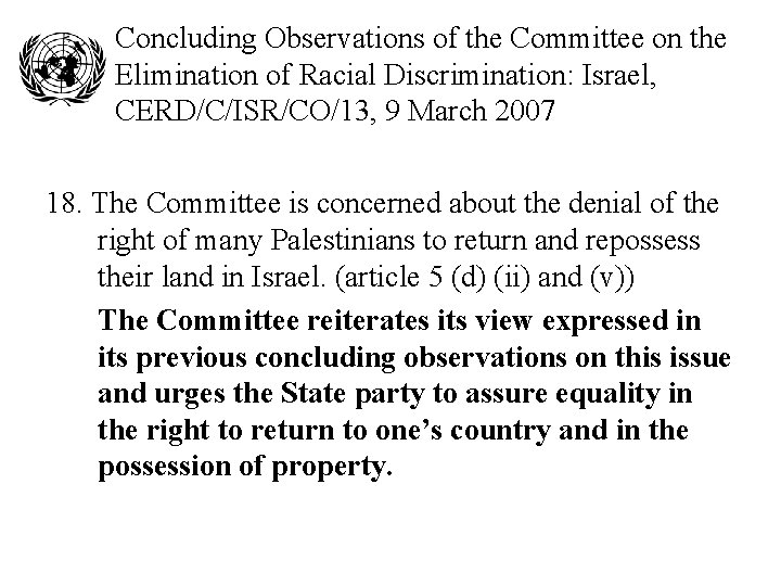 Concluding Observations of the Committee on the Elimination of Racial Discrimination: Israel, CERD/C/ISR/CO/13, 9