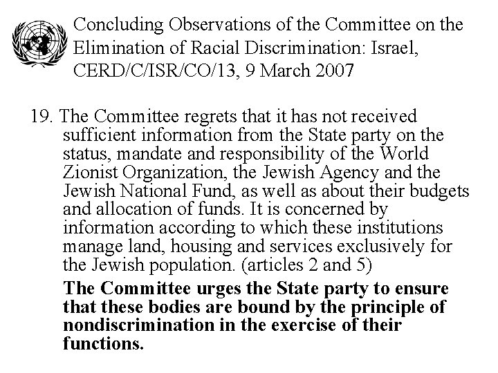 Concluding Observations of the Committee on the Elimination of Racial Discrimination: Israel, CERD/C/ISR/CO/13, 9