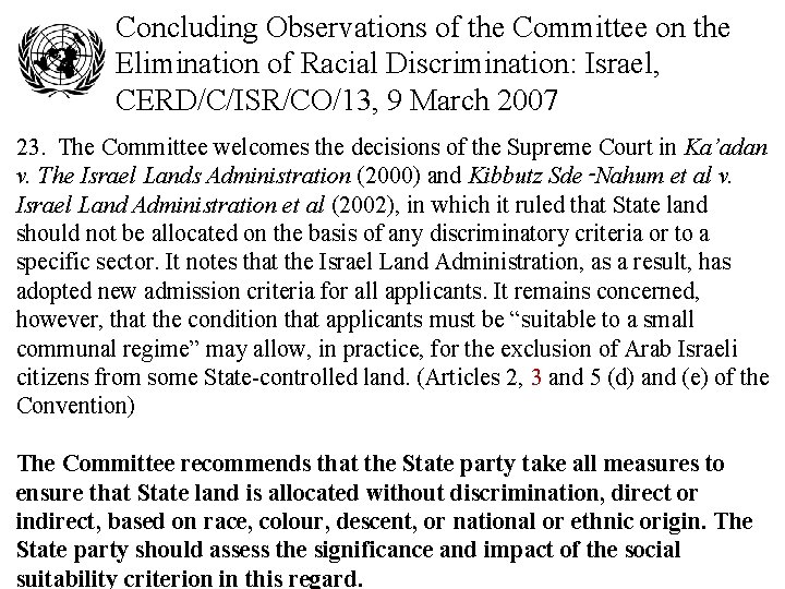 Concluding Observations of the Committee on the Elimination of Racial Discrimination: Israel, CERD/C/ISR/CO/13, 9