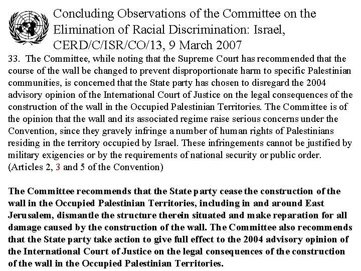 Concluding Observations of the Committee on the Elimination of Racial Discrimination: Israel, CERD/C/ISR/CO/13, 9