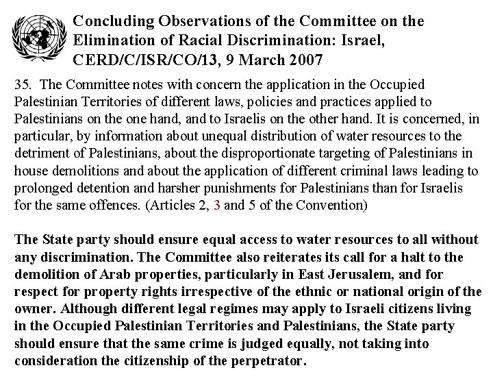 Concluding Observations of the Committee on the Elimination of Racial Discrimination: Israel, CERD/C/ISR/CO/13, 9