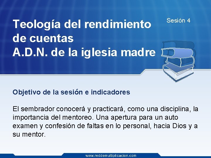 Teología del rendimiento de cuentas A. D. N. de la iglesia madre Sesión 4