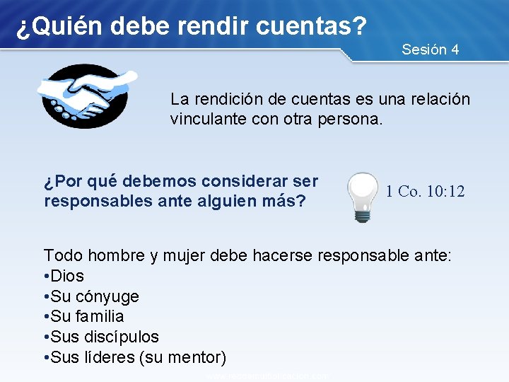 ¿Quién debe rendir cuentas? Sesión 4 La rendición de cuentas es una relación vinculante