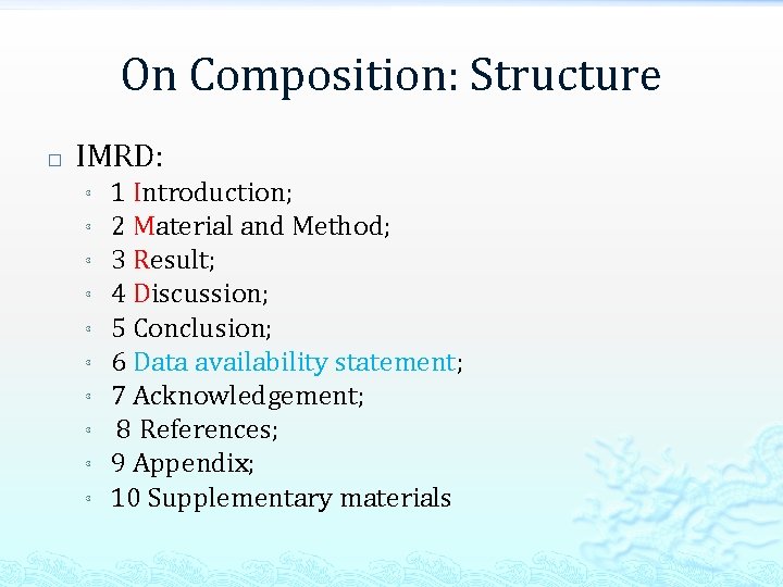 On Composition: Structure � IMRD: ³ ³ ³ ³ ³ 1 Introduction; 2 Material