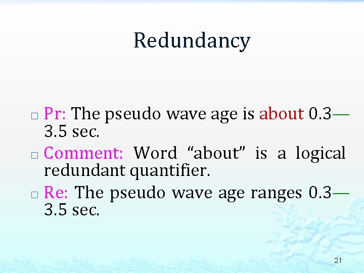 Redundancy Pr: The pseudo wave age is about 0. 3— 3. 5 sec. �