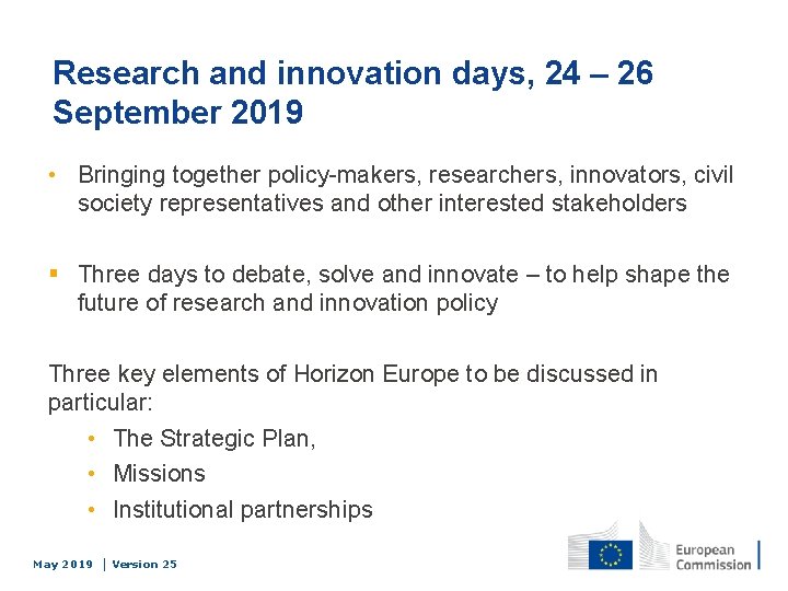 Research and innovation days, 24 – 26 September 2019 • Bringing together policy-makers, researchers,