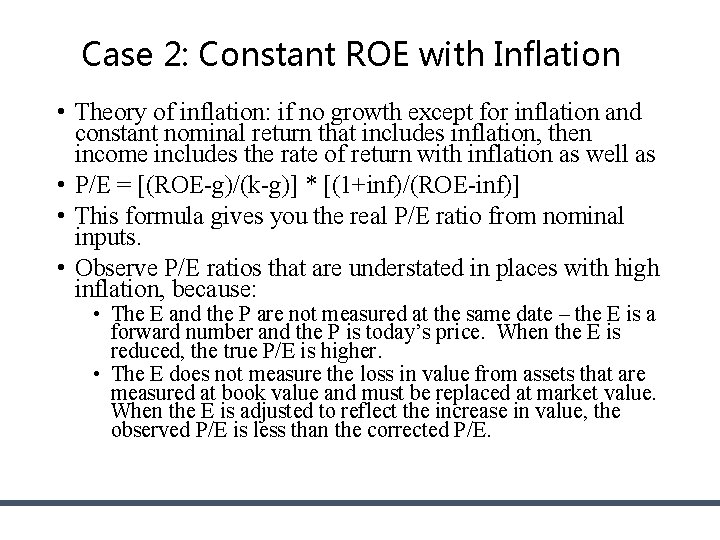 Case 2: Constant ROE with Inflation • Theory of inflation: if no growth except Case 2: Constant ROE with Inflation • Theory of inflation: if no growth except