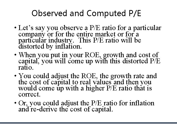 Observed and Computed P/E • Let’s say you observe a P/E ratio for a Observed and Computed P/E • Let’s say you observe a P/E ratio for a