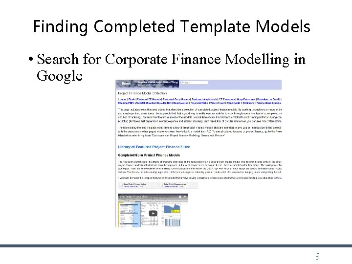 Finding Completed Template Models • Search for Corporate Finance Modelling in Google 3 Finding Completed Template Models • Search for Corporate Finance Modelling in Google 3