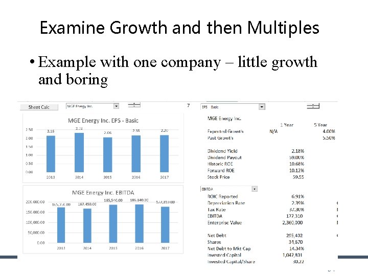 Examine Growth and then Multiples • Example with one company – little growth and Examine Growth and then Multiples • Example with one company – little growth and