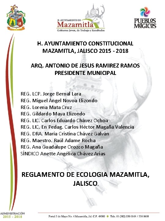 H. AYUNTAMIENTO CONSTITUCIONAL MAZAMITLA, H. AYUNTAMIENTO CONSTITUCIONAL JALISCO 2015 - 2018 MAZAMITLA, JALISCO 2015