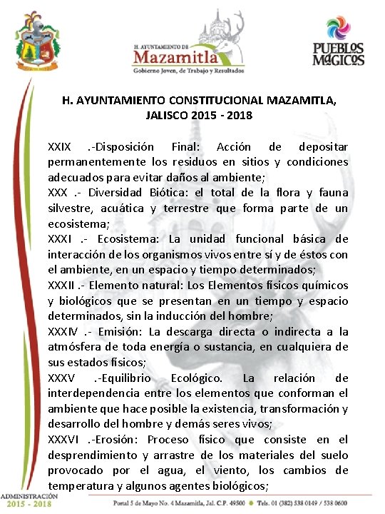 AYUNTAMIENTO CONSTITUCIONAL MAZAMITLA, H. H. AYUNTAMIENTO CONSTITUCIONAL MAZAMITLA, JALISCO 2015 - 2018 JALISCO XXIX.