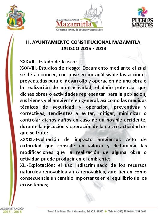 AYUNTAMIENTO CONSTITUCIONAL MAZAMITLA, H. H. AYUNTAMIENTO CONSTITUCIONAL MAZAMITLA, JALISCO 2015 - 2018 JALISCO XXXVII.