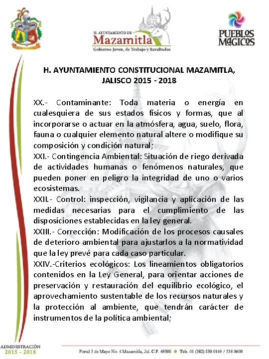 AYUNTAMIENTO CONSTITUCIONAL MAZAMITLA, H. H. AYUNTAMIENTO CONSTITUCIONAL MAZAMITLA, JALISCO 2015 - 2018 JALISCO XX.