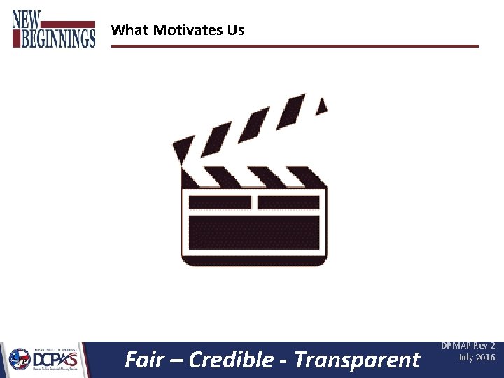 What Motivates Us Fair – Credible - Transparent DPMAP Rev. 2 July 2016 