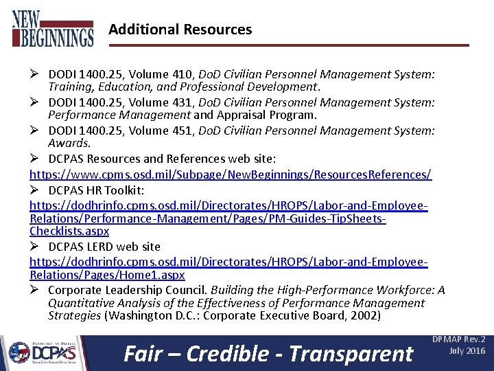 Additional Resources Ø DODI 1400. 25, Volume 410, Do. D Civilian Personnel Management System: