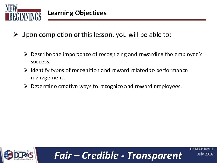 Learning Objectives Ø Upon completion of this lesson, you will be able to: Ø