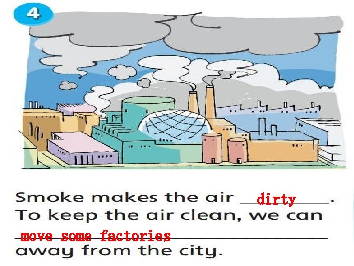 dirty move some factories 