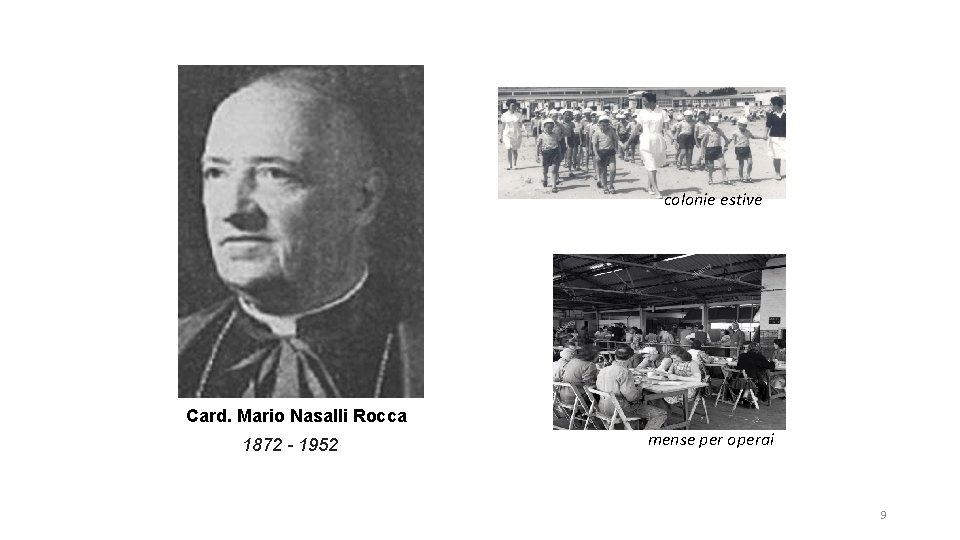 colonie estive Card. Mario Nasalli Rocca 1872 - 1952 mense per operai 9 