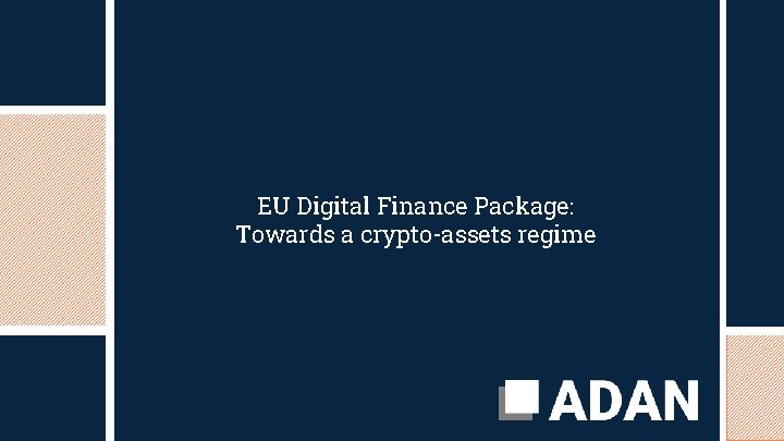 EU Digital Finance Package: Towards a crypto-assets regime 