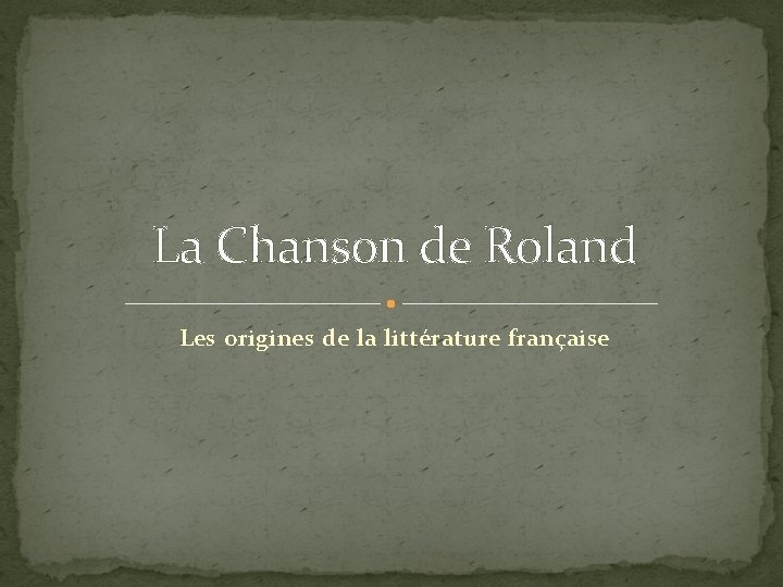 La Chanson de Roland Les origines de la littérature française 