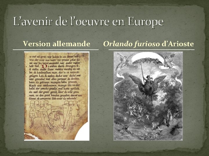 L’avenir de l’oeuvre en Europe Version allemande Orlando furioso d’Arioste 