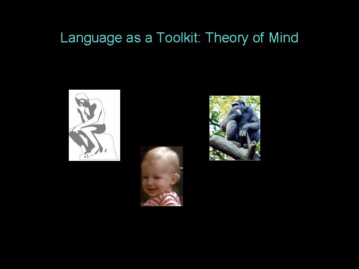 Language as a Toolkit: Theory of Mind 