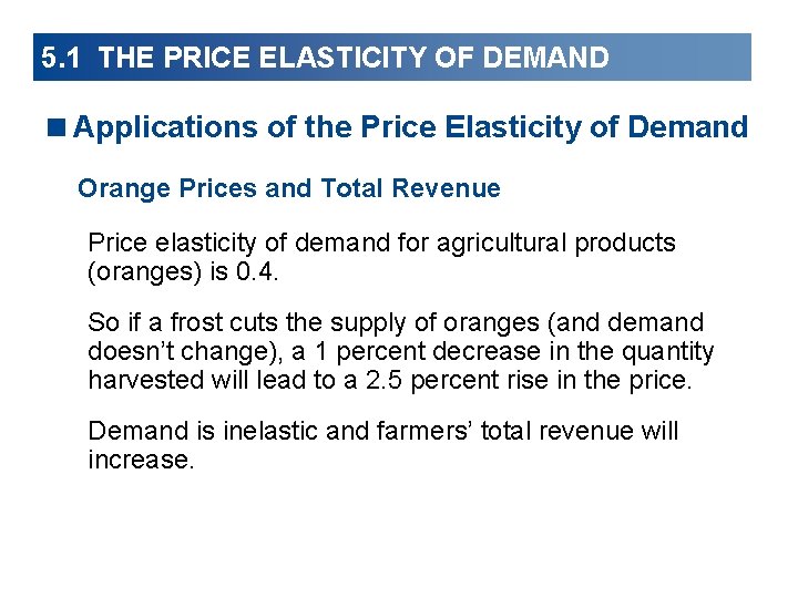 5. 1 THE PRICE ELASTICITY OF DEMAND <Applications of the Price Elasticity of Demand