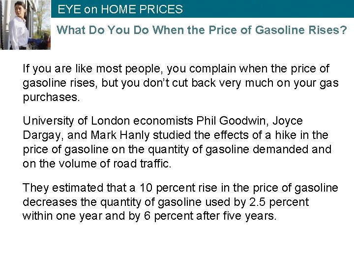 EYE on HOME PRICES What Do You Do When the Price of Gasoline Rises?