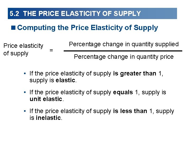 5. 2 THE PRICE ELASTICITY OF SUPPLY <Computing the Price Elasticity of Supply Price