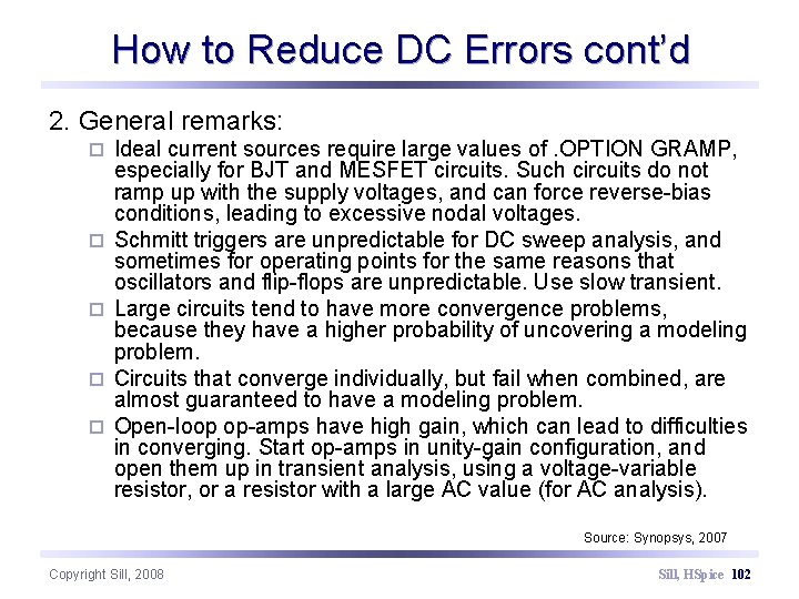 How to Reduce DC Errors cont’d 2. General remarks: ¨ ¨ ¨ Ideal current