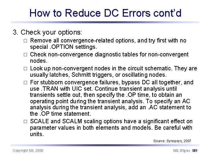 How to Reduce DC Errors cont’d 3. Check your options: ¨ ¨ ¨ Remove