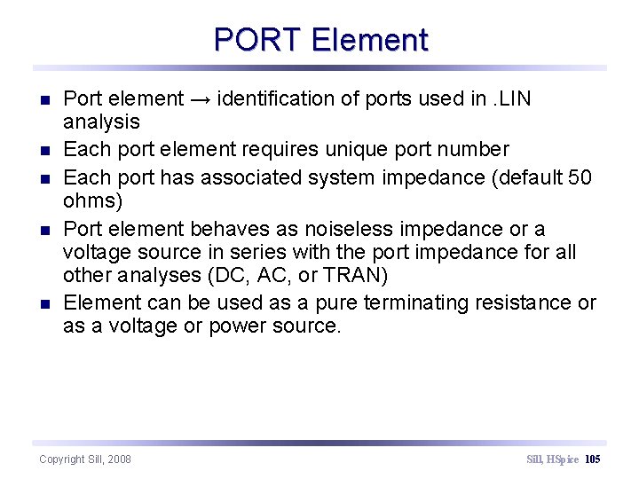 PORT Element n n n Port element → identification of ports used in. LIN