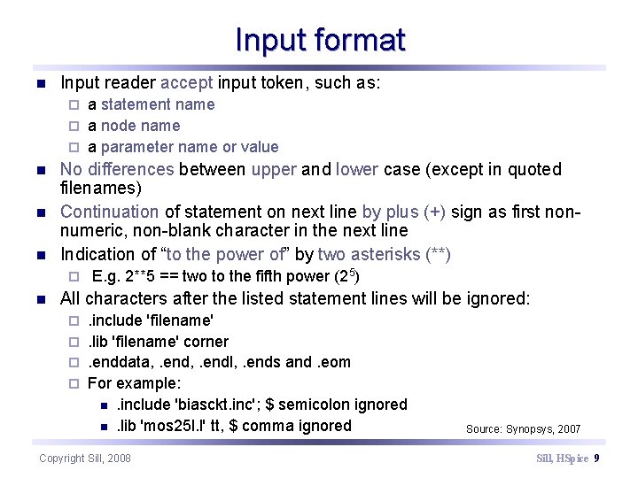 Input format n Input reader accept input token, such as: a statement name ¨