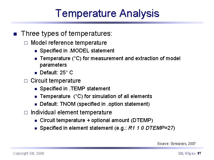 Temperature Analysis n Three types of temperatures: ¨ Model reference temperature n n n