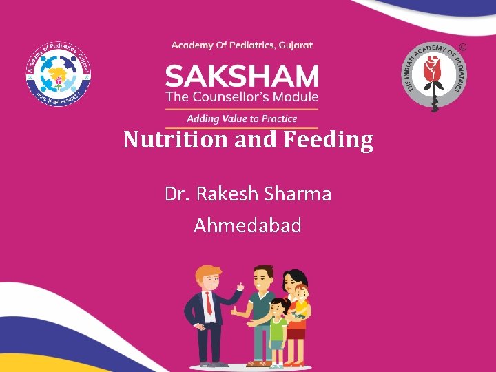 Nutrition and Feeding Dr. Rakesh Sharma Ahmedabad 