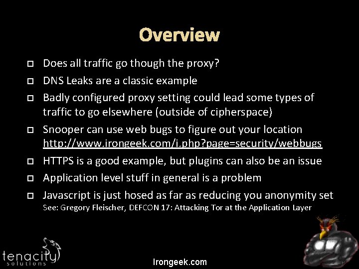 Overview Does all traffic go though the proxy? DNS Leaks are a classic example