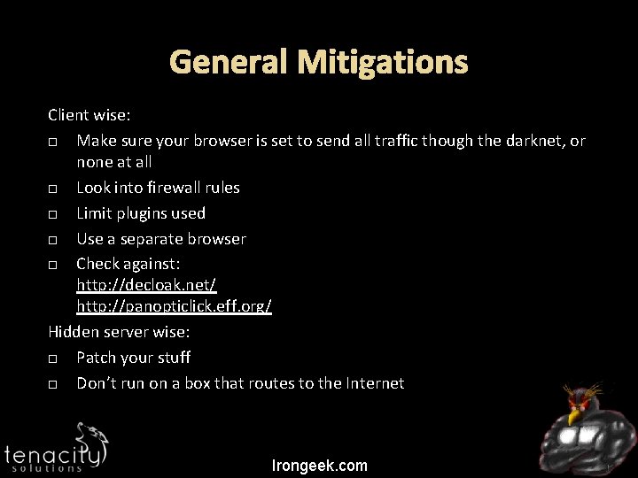 General Mitigations Client wise: Make sure your browser is set to send all traffic
