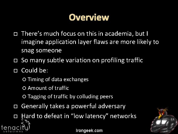 Overview There’s much focus on this in academia, but I imagine application layer flaws